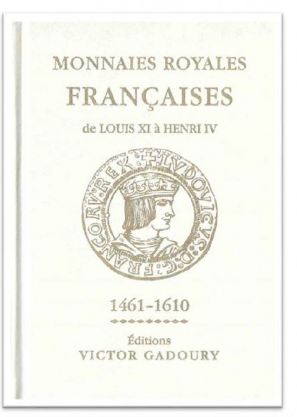 Monnaies Royales Françaises 1461-1610